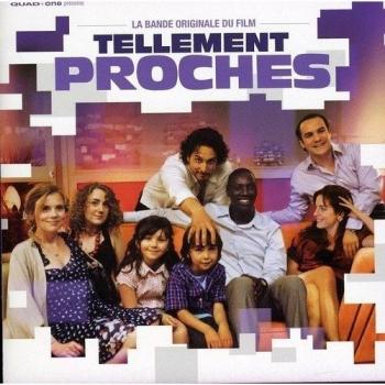Tellement Proches!