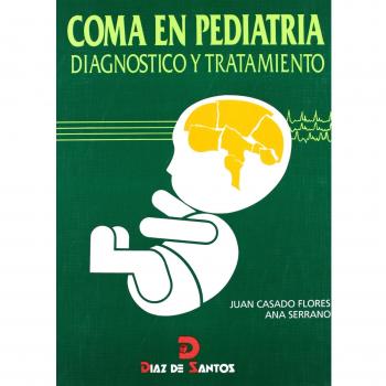 Coma en pediatría: Diagnóstico y tratamiento