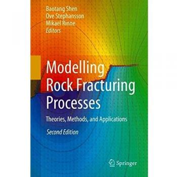 Modelling Rock Fracturing Processes: Theories, Methods, and Applications