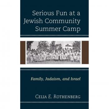 Diversión Seria en un Campamento de Verano Judío: Familia, Judaísmo e Israel