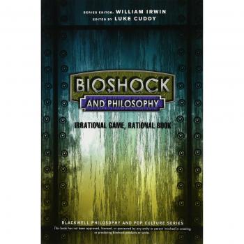 BioShock and Philosophy: Irrational Game, RationalBook