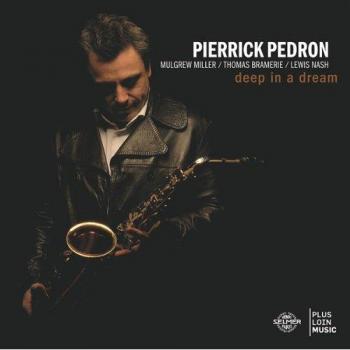 Deep in a Dream - Pierrick Pedron
