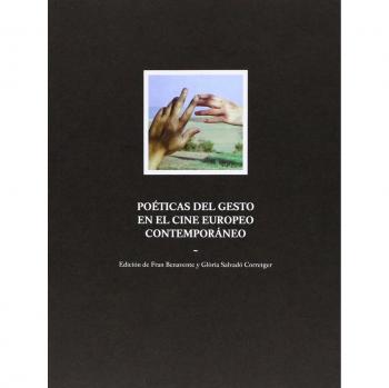 Poéticas Del Gesto En El Cine Europeo Contemporáneo