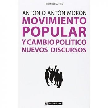Movimiento Popular Y Cambio Político. Nuevos Discursos: 396