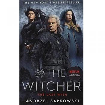 The Last Wish: Introducing the Witcher - Now a major Netflix show: 1