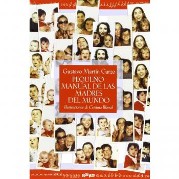 Pequeño manual de las madres del mundo