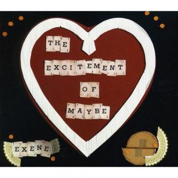 The Excitement of Maybe