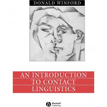 Winford's Guide to Contact Linguistics: A Comprehensive Introduction