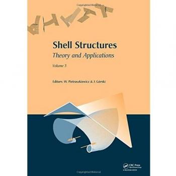 Shell Structures: Theory and Applications: Volume 3