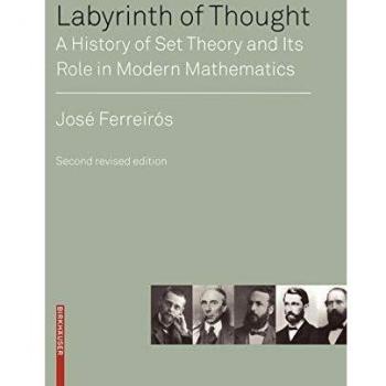 Labyrinth of Thought: The History and Significance of Set Theory in Modern Mathematics (Paperback)