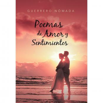 Antología de Poemas de Amor y Sentimientos Profundos