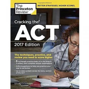 Cracking the Act with 6 Practice Tests, 2017 Edition