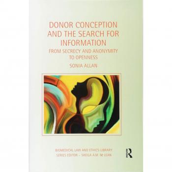 Donor Conception and the Search for Information: From Secrecy and Anonymity to Openness