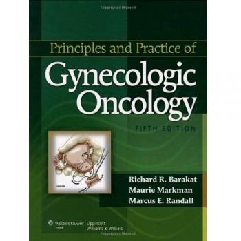 Principles and Practice of Gynecologic Oncology