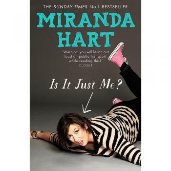 Is It Just Me?: The hilarious Sunday Times Bestseller