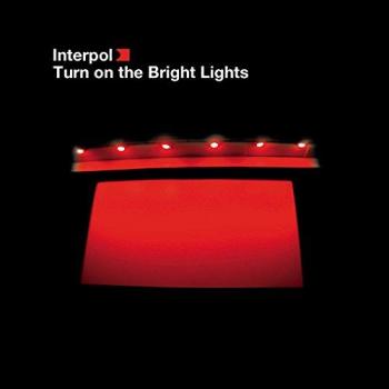 Turn on the Bright Lights - Vinyl Edition
