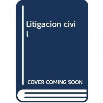 LITIGACIÓN CIVIL