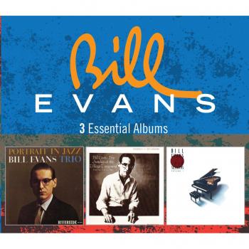 3 Essential Albums - Bill Evans