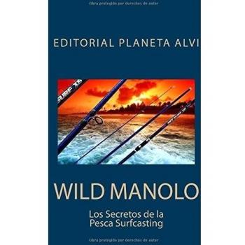Wild Manolo: Los Secretos de la Pesca Surfcasting