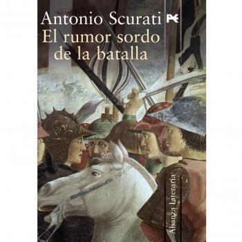 El rumor sordo de la batalla - Antonio Scurati