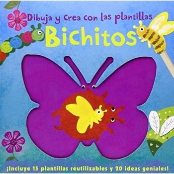 Bichitos: Dibuja y crea con las plantillas. ¡Incluye 15 plantillas reutilizables y 20 ideas geniales! - Laura Hambleton