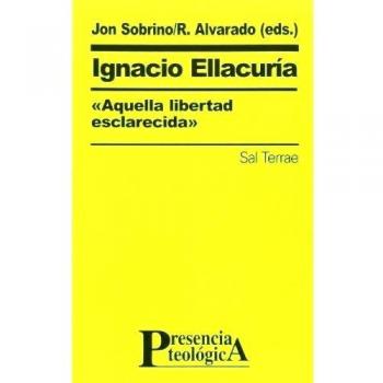 Ignacio Ellacuría,«aquella libertad esclarecida»: 96