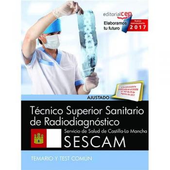 Técnico Superior Sanitario de Radiodiagnóstico. Servicio de Salud de Castilla-La Mancha