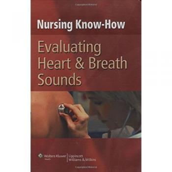 Nursing Know-How: Evaluating Heart & Breath Sounds