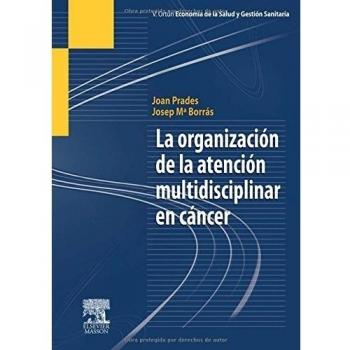 La organización de la atención multidisciplinar en cáncer