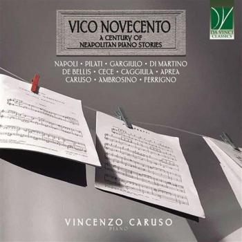 Vico Novecento: A Century Of Neapolitan Piano Stories (CD)