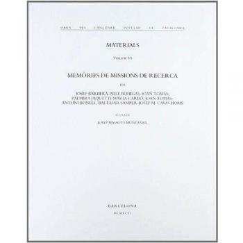 Obra del Cançoner Popular de Catalunya. Volum VI. Memòries de missions de recerca