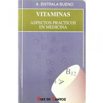 Vitaminas: Aspectos prácticos en medicina