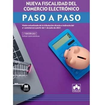 NUEVA FISCALIDAD DEL COMERCIO ELECTRÃNICO. PASO A PASO. VISIÃN ACTUALIZADA DE LA TRIBUTACIÃN DI