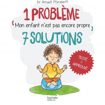 Mon enfant n'est pas encore propre