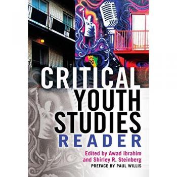 Critical Youth Studies Anthology: Essential Readings for Understanding Adolescent Perspectives