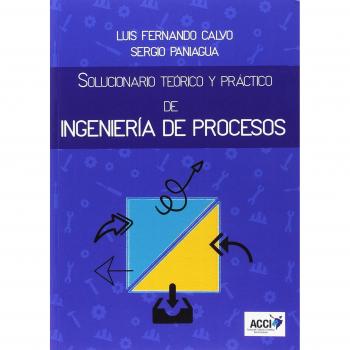 SOLUCIONARIO TEÓRICO Y PRÁCTICO DE INGENIERÍA DE PROCESOS