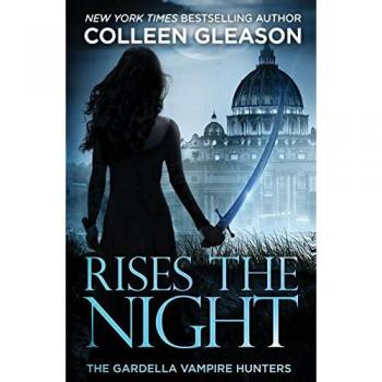 Rises the Night: Victoria Book 2 - Colleen Gleason's Vampire Hunter Novel