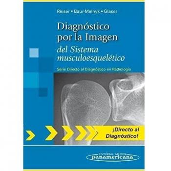 Diagnostico por la imagen del sistema musculoesque: del Sistema musculoesquelético