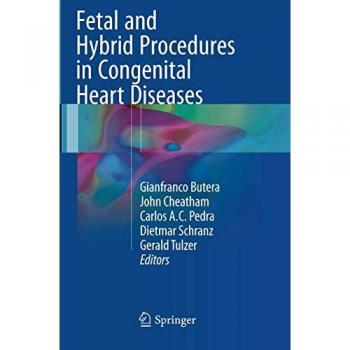 Fetal and Hybrid Procedures in Congenital Heart Diseases