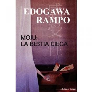 Moju: La bestia ciega