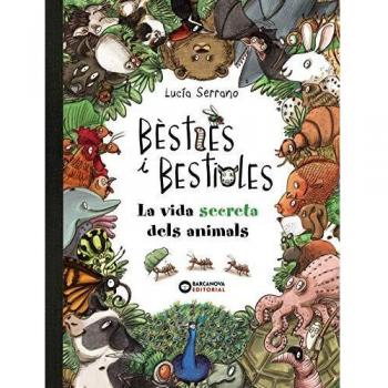 Bèsties i bestioles, la vida secreta dels animals