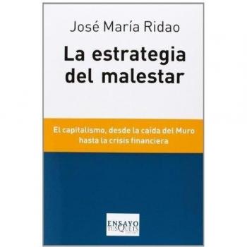 La estrategia del malestar - José María Ridao