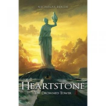 La Torre Ahogada (Corazón de Piedra, Volumen 1)