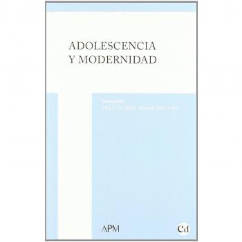 ADOLESCENCIA Y MODERNIDAD