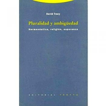 Pluralidad Y Ambigüedad. Hermenéutica, Religión, Esperanza