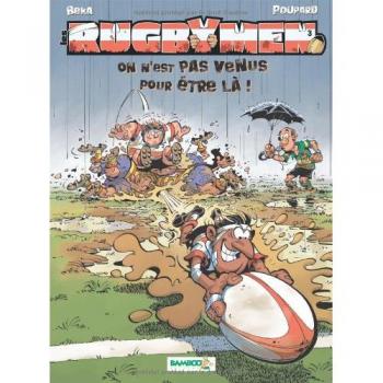 Les Rugbymen - Tercer Tomo: ¡No hemos venido para estar aquí! (BD)
