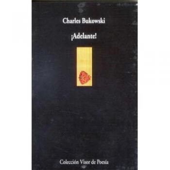 ¡Adelante!: 635 - Charles Bukowski