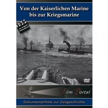 Von der Kaiserlichen Marine bis zur Kriegsmarine [Alemania] [DVD]