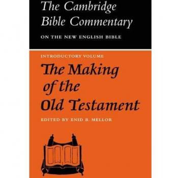 Cambridge Bible Commentaries: Old Testament 32 Volume Set - The Making of the Old Testament by Enid B. Mellor