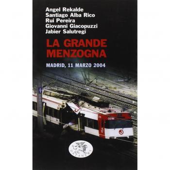 La gran mentira. Madrid 11/03/04 (Libro corto)